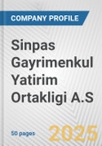 Sinpas Gayrimenkul Yatirim Ortakligi A.S. Fundamental Company Report Including Financial, SWOT, Competitors and Industry Analysis- Product Image