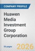 Huawen Media Investment Group Corporation Fundamental Company Report Including Financial, SWOT, Competitors and Industry Analysis- Product Image