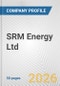 SRM Energy Ltd Fundamental Company Report Including Financial, SWOT, Competitors and Industry Analysis - Product Thumbnail Image