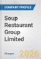 Soup Restaurant Group Limited Fundamental Company Report Including Financial, SWOT, Competitors and Industry Analysis - Product Thumbnail Image