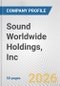 Sound Worldwide Holdings, Inc. Fundamental Company Report Including Financial, SWOT, Competitors and Industry Analysis - Product Thumbnail Image