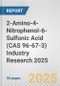 2-Amino-4-Nitrophenol-6-Sulfonic Acid (CAS 96-67-3) Industry Research 2025: Global and Regional Market Trends 2019-2024 and Forecast to 2029 - Product Thumbnail Image