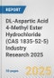 DL-Aspartic Acid 4-Methyl Ester Hydrochloride (CAS 1835-52-5) Industry Research 2025: Global and Regional Market Trends 2019-2024 and Forecast to 2029 - Product Thumbnail Image