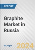 Graphite Market in Russia: 2017-2023 Review and Forecast to 2027- Product Image