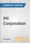IHI Corporation Fundamental Company Report Including Financial, SWOT, Competitors and Industry Analysis - Product Thumbnail Image