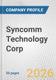 Syncomm Technology Corp. Fundamental Company Report Including Financial, SWOT, Competitors and Industry Analysis- Product Image