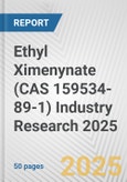 Ethyl Ximenynate (CAS 159534-89-1) Industry Research 2025: Global and Regional Market Trends 2019-2024 and Forecast to 2029- Product Image