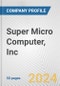 Super Micro Computer, Inc. Fundamental Company Report Including Financial, SWOT, Competitors and Industry Analysis - Product Thumbnail Image
