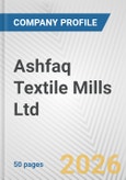 Ashfaq Textile Mills Ltd. Fundamental Company Report Including Financial, SWOT, Competitors and Industry Analysis- Product Image