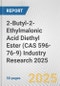 2-Butyl-2-Ethylmalonic Acid Diethyl Ester (CAS 596-76-9) Industry Research 2025: Global and Regional Market Trends 2019-2024 and Forecast to 2029 - Product Thumbnail Image