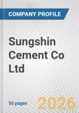 Sungshin Cement Co Ltd Fundamental Company Report Including Financial, SWOT, Competitors and Industry Analysis- Product Image