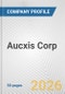 Aucxis Corp. Fundamental Company Report Including Financial, SWOT, Competitors and Industry Analysis - Product Thumbnail Image