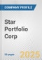 Star Portfolio Corp. Fundamental Company Report Including Financial, SWOT, Competitors and Industry Analysis - Product Thumbnail Image