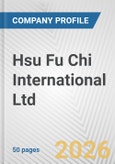 Hsu Fu Chi International Ltd. Fundamental Company Report Including Financial, SWOT, Competitors and Industry Analysis- Product Image