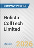 Holista CollTech Limited Fundamental Company Report Including Financial, SWOT, Competitors and Industry Analysis- Product Image
