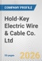Hold-Key Electric Wire & Cable Co. Ltd Fundamental Company Report Including Financial, SWOT, Competitors and Industry Analysis - Product Thumbnail Image