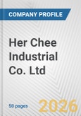 Her Chee Industrial Co. Ltd. Fundamental Company Report Including Financial, SWOT, Competitors and Industry Analysis- Product Image