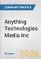 Anything Technologies Media Inc. Fundamental Company Report Including Financial, SWOT, Competitors and Industry Analysis - Product Thumbnail Image