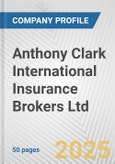 Anthony Clark International Insurance Brokers Ltd. Fundamental Company Report Including Financial, SWOT, Competitors and Industry Analysis- Product Image