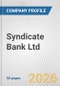 Syndicate Bank Ltd. Fundamental Company Report Including Financial, SWOT, Competitors and Industry Analysis - Product Thumbnail Image