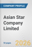 Asian Star Company Limited Fundamental Company Report Including Financial, SWOT, Competitors and Industry Analysis- Product Image