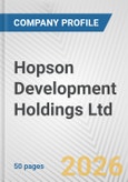 Hopson Development Holdings Ltd. Fundamental Company Report Including Financial, SWOT, Competitors and Industry Analysis- Product Image