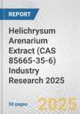 Helichrysum Arenarium Extract (CAS 85665-35-6) Industry Research 2025: Global and Regional Market Trends 2019-2024 and Forecast to 2029- Product Image