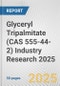 Glyceryl Tripalmitate (CAS 555-44-2) Industry Research 2025: Global and Regional Market Trends 2019-2024 and Forecast to 2029 - Product Image