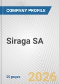 Siraga SA Fundamental Company Report Including Financial, SWOT, Competitors and Industry Analysis- Product Image