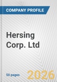 Hersing Corp. Ltd. Fundamental Company Report Including Financial, SWOT, Competitors and Industry Analysis- Product Image