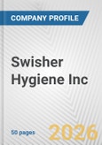 Swisher Hygiene Inc. Fundamental Company Report Including Financial, SWOT, Competitors and Industry Analysis- Product Image