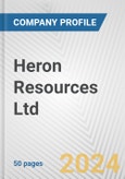 Heron Resources Ltd. Fundamental Company Report Including Financial, SWOT, Competitors and Industry Analysis- Product Image