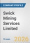 Swick Mining Services Limited Fundamental Company Report Including Financial, SWOT, Competitors and Industry Analysis - Product Thumbnail Image