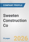 Sweeten Construction Co. Fundamental Company Report Including Financial, SWOT, Competitors and Industry Analysis- Product Image