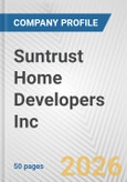 Suntrust Home Developers Inc Fundamental Company Report Including Financial, SWOT, Competitors and Industry Analysis- Product Image