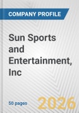 Sun Sports and Entertainment, Inc. Fundamental Company Report Including Financial, SWOT, Competitors and Industry Analysis- Product Image