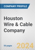 Houston Wire & Cable Company Fundamental Company Report Including Financial, SWOT, Competitors and Industry Analysis- Product Image