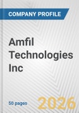 Amfil Technologies Inc. Fundamental Company Report Including Financial, SWOT, Competitors and Industry Analysis- Product Image