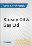 Stream Oil & Gas Ltd. Fundamental Company Report Including Financial, SWOT, Competitors and Industry Analysis- Product Image