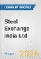 Steel Exchange India Ltd. Fundamental Company Report Including Financial, SWOT, Competitors and Industry Analysis - Product Thumbnail Image