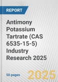Antimony Potassium Tartrate (CAS 6535-15-5) Industry Research 2025: Global and Regional Market Trends 2019-2024 and Forecast to 2029- Product Image