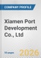Xiamen Port Development Co., Ltd. Fundamental Company Report Including Financial, SWOT, Competitors and Industry Analysis - Product Thumbnail Image