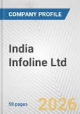 India Infoline Ltd. Fundamental Company Report Including Financial, SWOT, Competitors and Industry Analysis- Product Image