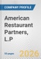 American Restaurant Partners, L.P. Fundamental Company Report Including Financial, SWOT, Competitors and Industry Analysis - Product Thumbnail Image