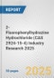 2-Fluorophenylhydrazine Hydrochloride (CAS 2924-15-4) Industry Research 2025: Global and Regional Market Trends 2019-2024 and Forecast to 2029 - Product Thumbnail Image