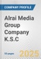 Alrai Media Group Company K.S.C Fundamental Company Report Including Financial, SWOT, Competitors and Industry Analysis - Product Thumbnail Image