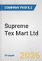 Supreme Tex Mart Ltd Fundamental Company Report Including Financial, SWOT, Competitors and Industry Analysis - Product Thumbnail Image