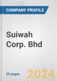 Suiwah Corp. Bhd Fundamental Company Report Including Financial, SWOT, Competitors and Industry Analysis- Product Image
