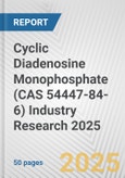 Cyclic Diadenosine Monophosphate (CAS 54447-84-6) Industry Research 2025: Global and Regional Market Trends 2019-2024 and Forecast to 2029- Product Image