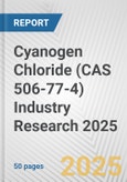 Cyanogen Chloride (CAS 506-77-4) Industry Research 2025: Global and Regional Market Trends 2019-2024 and Forecast to 2029- Product Image